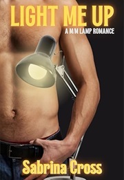 Light Me Up (Sabrina Cross)
