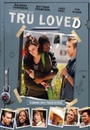 Tru Loved (2008)
