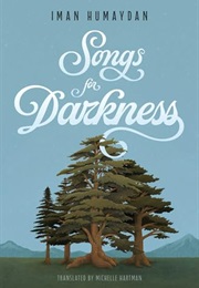 Songs for Darkness (Iman Humaydan Yunis)