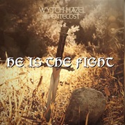 Wytch Hazel - He Is the Fight