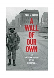 A Wall of Our Own (Paul M. Farber)