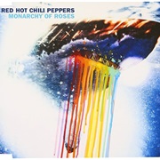 Red Hot Chili Peppers - Monarchy of Roses