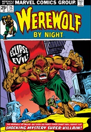Werewolf by Night #25 (Doug Moench & Don Perlin)