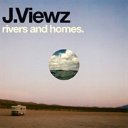 J.Viewz - Rivers and Homes