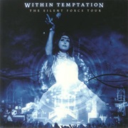 Within Temptation - The Silent Force Tour