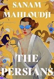 The Persians (Sanam Mahloudji)