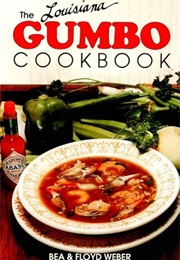 The Louisiana Gumbo Cookbook (Bea & Lloyd Weber)