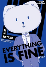 Everything Is Fine Vol 2 (Mike Birchall)