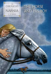 The Horse and His Boy (CS Lewis)