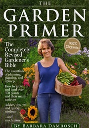 The Garden Primer (Barbara Damrosch)