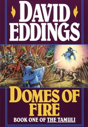 Domes of Fire (David Eddings)