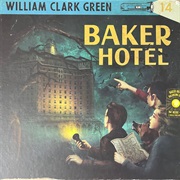 Baker Hotel - William Clark Green