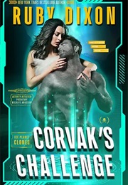 Corvak's Challenge (Ruby Dixon)
