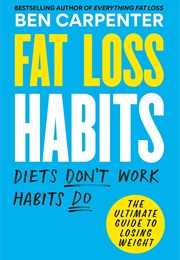 Fat Loss Habits (Ben Carpenter)