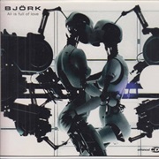 Bjork - All Is Full of Love