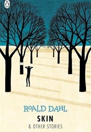Skin (Dahl, Roald)