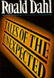 Tales of the Unexpected (Dahl, Roald)