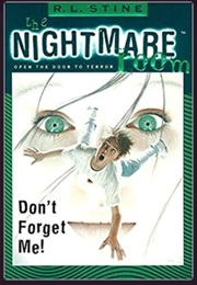 The Nightmare Room - Don't Forget Me! (R.L. Stine)