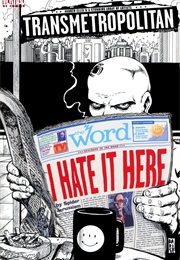 Transmetropolitan: I Hate It Here (Warren Ellis)