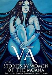 Vā : Stories by Women of the Moana (Sisilia Eteuati, Lani Wendt Young)