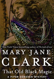 That Old Black Magic (Mary Jane Clark)