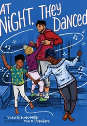 At Night, They Danced (Victoria Scott-Miller)