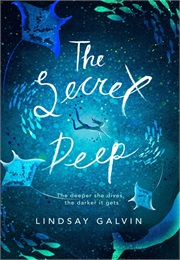 The Secret Deep (Lindsay Galvin)