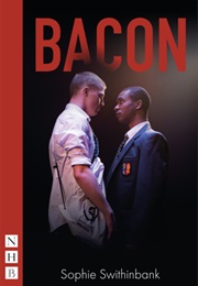 Bacon (Sophie Swithinbank)