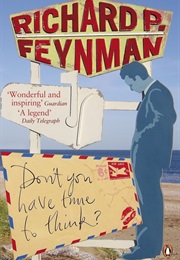 Don't You Have Time to Think? (Richard Feynman)