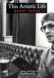 This Artistic Life (Barry Hines)