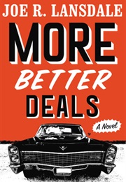 More Better Deals (Joe R. Lansdale)
