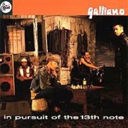 Galliano - In Pursuit of the 13th Note