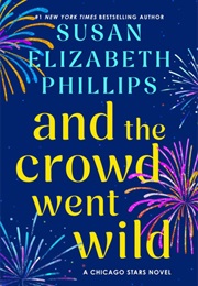 And the Crowd Went Wild (Susan Elizabeth Phillips)