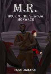 The Shadow Monarch (Sean Crastien)