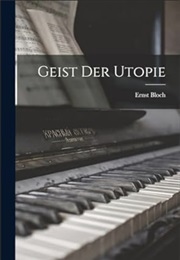 Geist Der Utopie (Ernst Bloch)