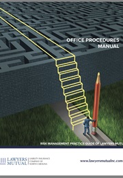 Office Procedures Manual (LA WYERS MUTUAL LIABILITY INSURANCE)