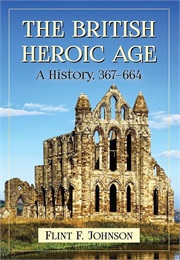 Britain's Heroic Age (Johnson)