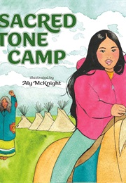 The Sacred Stone Camp (Rae Rose)