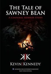 The Tale of Sawney Bean (Kevin J. Kennedy)