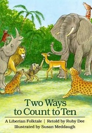 Two Ways to Count to Ten: A Liberian Folktale (Ruby Dee)