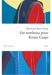 Un Tombeau Pour Kinne Gaajo (Boubacar Boris Diop)
