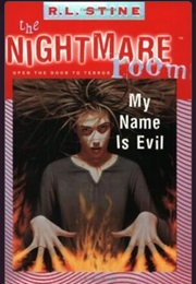 The Nightmare Room - My Name Is Evil (R.L. Stine)