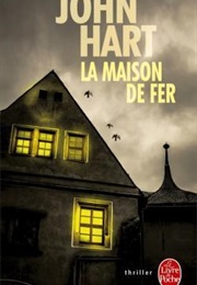 La Maison De Fer (John Hart)