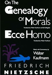 On the Genealogy of Morals and Ecce Homo (Friedrich Nietzsche)