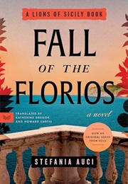 Fall of the Florios (Stefania Auci)