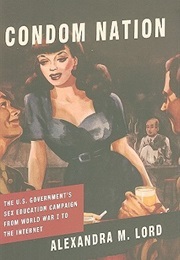 Condom Nation (Alexandra M. Lord)