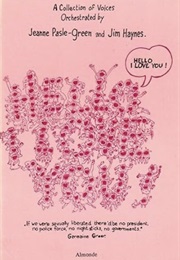 Hello, I Love You! (Jeanne Pasle-Green and Jim Haynes)