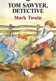 Tom Sawyer, Detective (Mark Twain)