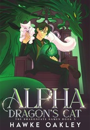Alpha Dragon's Cat (Hawke Oakley)