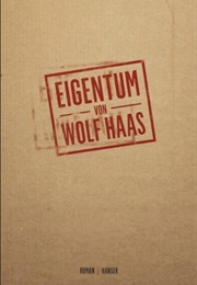 Eigentum (Wolf Haas)